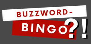 Buzzword Bingo?